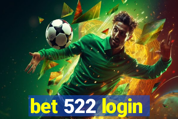 bet 522 login